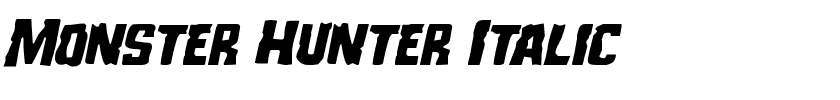 Monster Hunter Italic