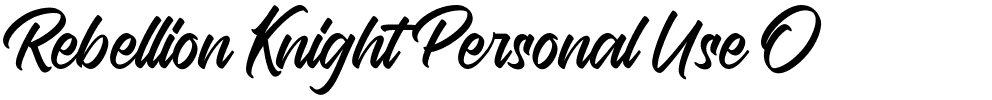 Rebellion Knight Personal Use O