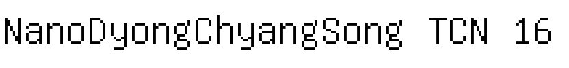 NanoDyongChyangSong TCN 16.ttf