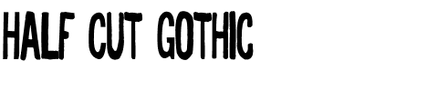 Half Cut Gothic