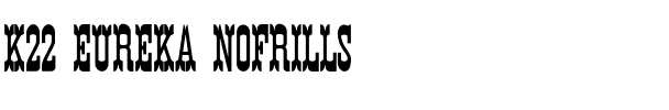 K22 Eureka NoFrills