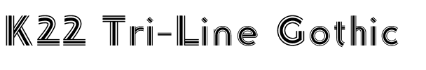K22 Tri-Line Gothic