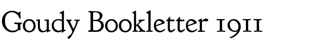 Goudy Bookletter 1911.ttf