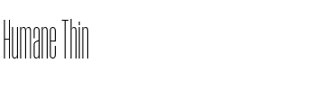 Humane Thin.ttf