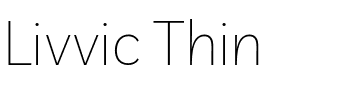 Livvic Thin.ttf