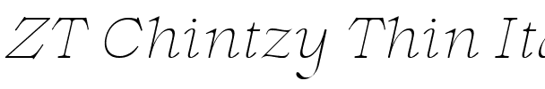 ZT Chintzy Thin Ita.ttf