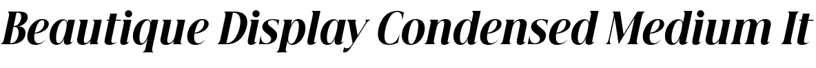 Beautique Display Condensed Medium It.otf