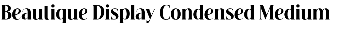 Beautique Display Condensed Medium.otf