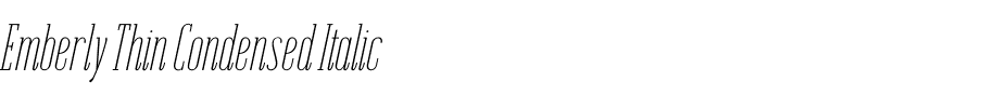 Emberly Thin Condensed Italic.otf