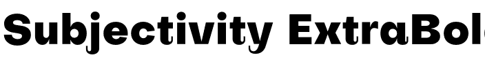 Subjectivity ExtraBold.otf