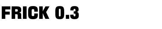 Frick 0.3.otf