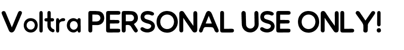Voltra PERSONAL USE ONLY!.ttf